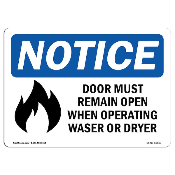 Signmission OSHA Sign, 7" H, Rigid Plastic, Door Must Remain Open When Operating Sign With Symbol, Landscape OS-NS-P-710-L-11510 - main